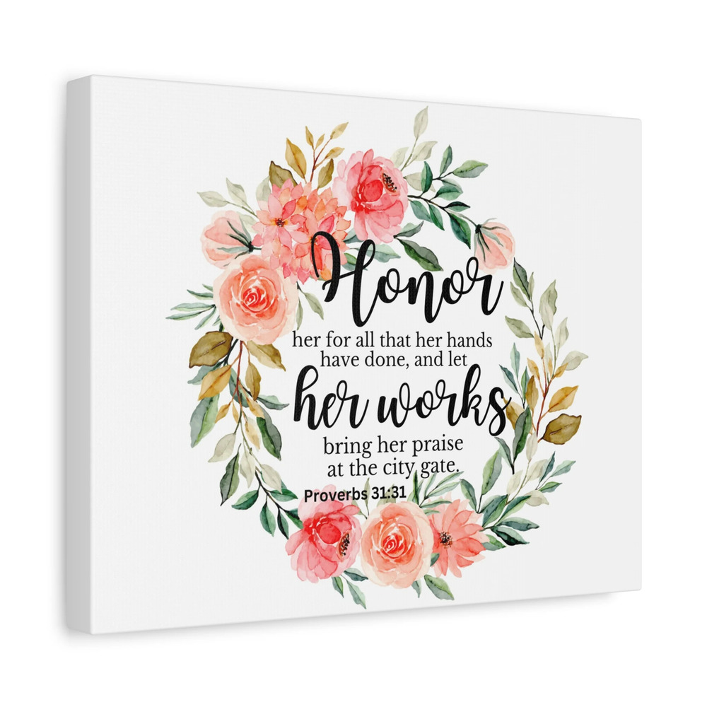 Scripture Walls Proverbs 31:31 Honor Her Works Bible Verse Canvas Christian